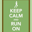 Keep Calm and Run On Print