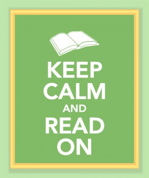 Keep Calm and Read On Print
