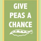 Give Peas a Chance Print