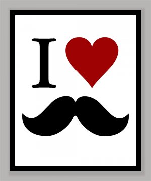 I Love Mustaches Print