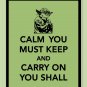 Keep Calm and Yoda On Print