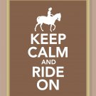 Keep Calm and Ride On Print