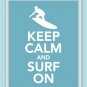 Keep Calm and Surf On Print