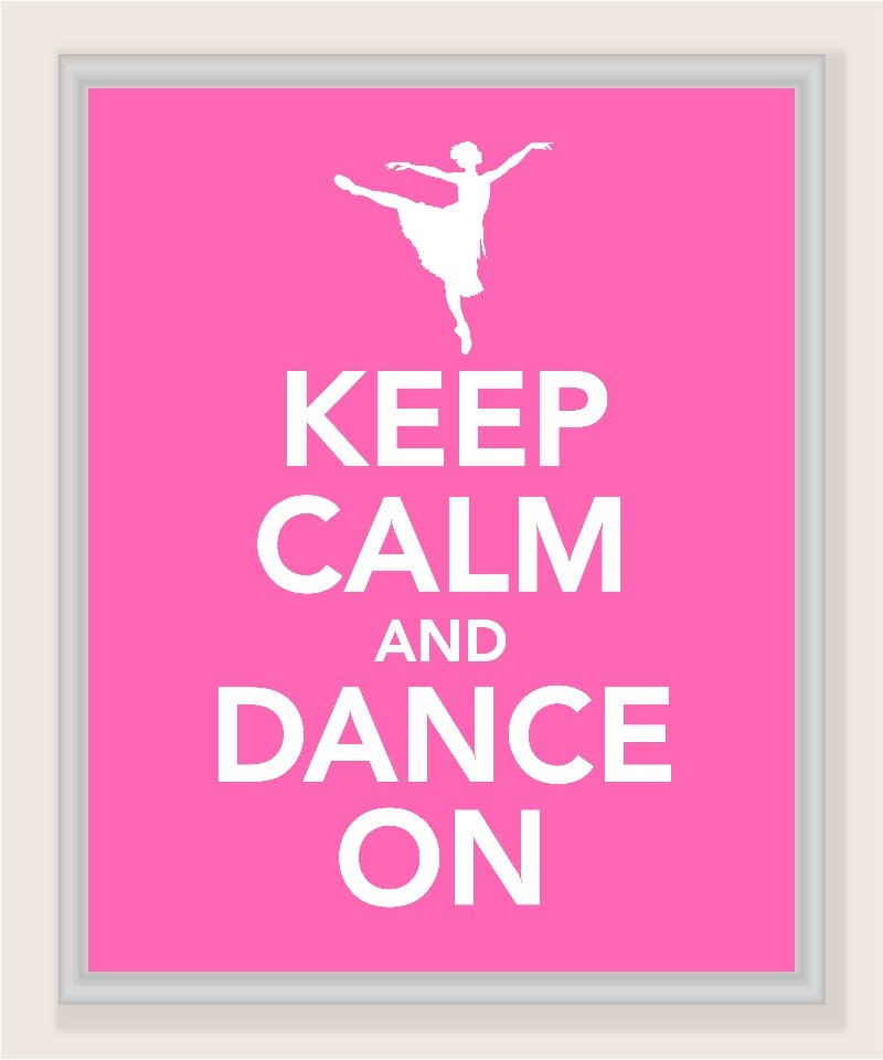 Keep on dancing. Keep Calm and Dance. Keep Calm and Dance on. Keep Calm Dance just. Keep Calm and keep on Dancing.