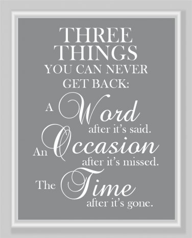 Three Things You can Never Get Back Print