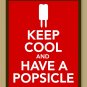 Keep Cool and Have a Popsicle Print