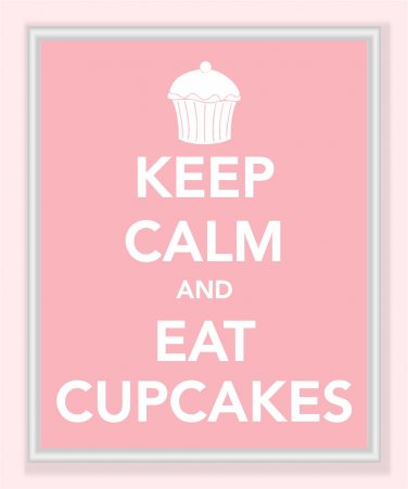 Keep Calm and Eat Cupcakes Print