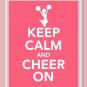 Keep Calm and Cheer On Print for cheerleaders