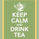 Keep Calm and Drink Tea Print
