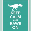 Keep Calm and Rawr On dinosaur Print