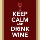 Keep Calm and Drink Wine Print