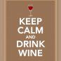 Keep Calm and Drink Wine Print