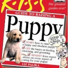 KISS Guide to Raising a Puppy (Keep It Simple Series)