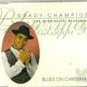 Champion, Grady - Blues On Christmas , Music CD