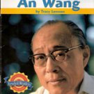 A Great Inventor, An Wang by Tracy Lennon