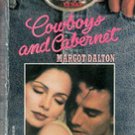 Cowboys and Cabernet by Margot Dalton