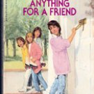 Anything For A Friend by Ellen Conford