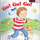 Go! Go! Go! by Francie Alexander