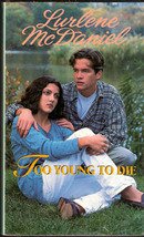 Too Young To Die by Lurlene McDaniels