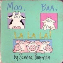 Moo  Baa La La La by Sandra Boynton