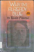Why i'm already Blue by Terry Farish , 1989