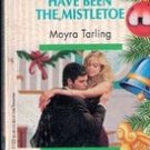 It Must have Been The Mistletoe by Moyra Tarling