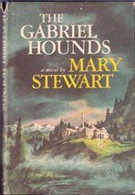 The Gabriel Hounds by Mary Stewart, 1967