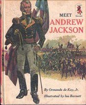 Meet Andrew Jackson by Ormonde de Kay Jr., 1967