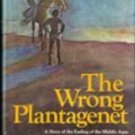 The Wrong Plantagenet by Marian Palmer, 1972