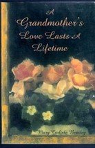 A Grandmothers Love by Mary Carlisle Beasley