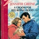 A Groom for Red Riding Hood (Jilted) by Jennifer Greene