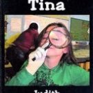 Terrible Tina by Judith Victoria Hensley
