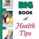 The Big Book of Health Tips by FC & A Medical Publishers
