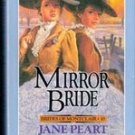 Mirror Bride (Brides of Monclair 10 & 11) by Jane Peart