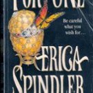 Fortune by Erica Spindler