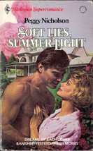 Soft Lies, Summer Light by Peggy Nicholson
