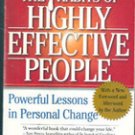The 7 Habits of Highly Effective People by Stephen R Covey