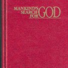 Mankind's search For God by Watchtower Bible & Tract Society (HB) 1990