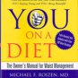 You On A Diet: The Owners Manual for Waisy Management by Michael F Roizen, Dr OZ