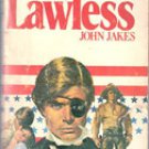 The Lawless by John Jakes, Kent Family Chronicles Vol VII Paperback