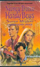 Danger Down Under by Carolyn Keene (A Nancy Drew & Hardy Boys Super Mystery)