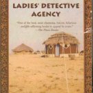 The Number 1 ladies detective Agency by Alexander McCall Smith