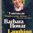 Laughing all the Way by Barbara Howar (Paperback)