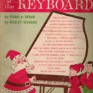 Christmas at the Keyboard for Piano or Organ by Wesley Schaum, 1965