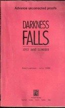Darkness Falls by Joyce Anne Schneider (Advance Uncorrected Proof)