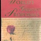 The Worlds Greatest Proposals by  Fred Cuellar