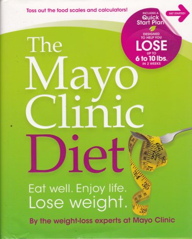 The Mayo Clinic Diet by mayo clinic, hardback 254