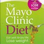 The Mayo Clinic Diet by mayo clinic, hardback 254
