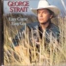 Easy Come, Easy Go by George Strait  Music CD