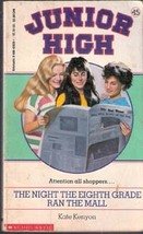 The Night the Eighth Grade ran the Mall by Kate Kenyon (Junior High)